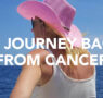 Please read the intimate and personal story that is my journey back from cancer…