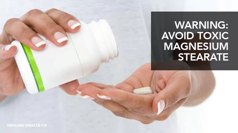 WARNING: SUPPLEMENTS CAN CONTAIN TOXIC MAGNESIUM STEARATE