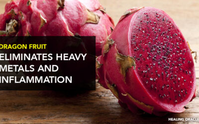 Dragon fruit: eliminates heavy metals and inflammation