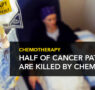 OFFICIAL STUDY: HALF OF CANCER PATIENTS ARE KILLED BY CHEMOTHERAPY, NOT CANCER