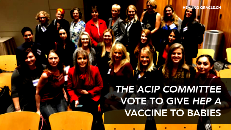 THE ACIP COMMITTEE VOTE TO GIVE HEP A VACCINE TO BABIES