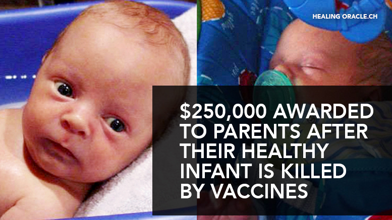 $250,000 AWARDED TO PARENTS AFTER THEIR HEALTHY INFANT IS KILLED BY VACCINES