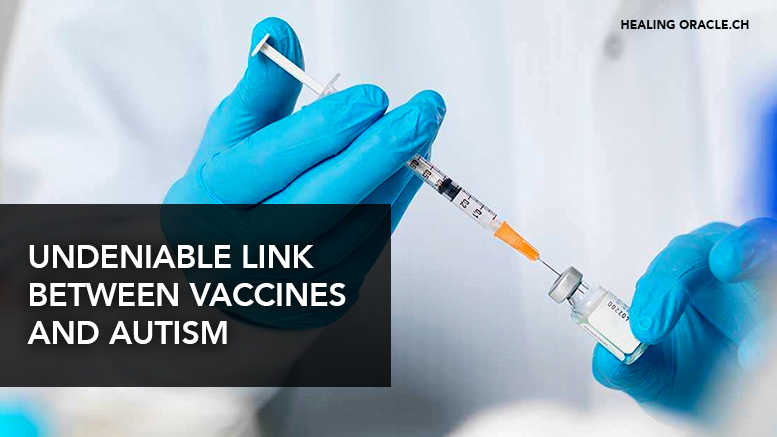 THE UNDENIABLE LINK BETWEEN VACCINES AND AUTISM