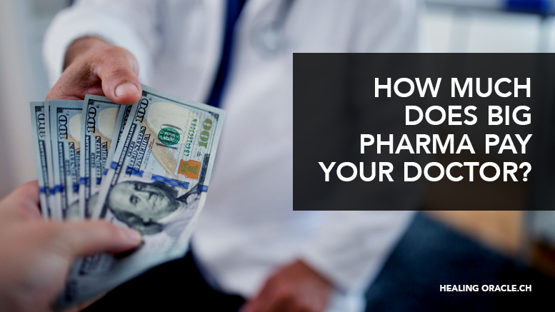 HOW MUCH DOES BIG PHARMA PAY YOUR DOCTOR?