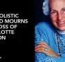 THE HOLISTIC WORLD MOURNS THE LOSS OF CHARLOTTE GERSON