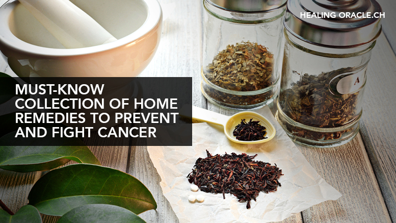 MUST-KNOW COLLECTION OF HOME REMEDIES TO PREVENT AND FIGHT CANCER